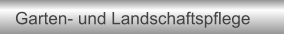 Garten- und Landschaftspflege